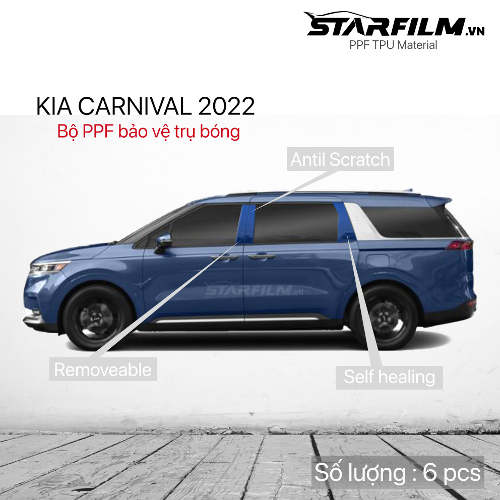 KIA CARNIVAL 2022 PPF TPU Trụ bóng chống xước tự hồi phục STARFILM (PREMIUM)